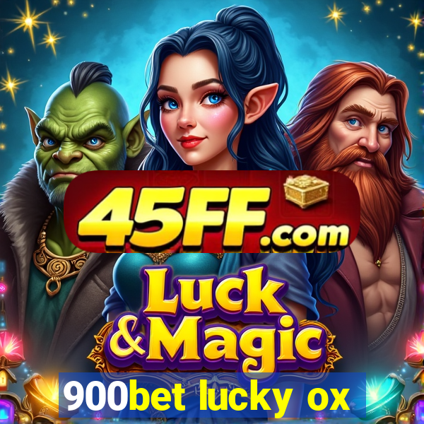 900bet lucky ox